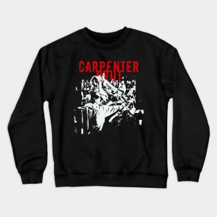 carpenter live on pekor Crewneck Sweatshirt